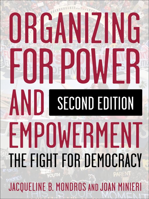 Title details for Organizing for Power and Empowerment by Jacqueline B. Mondros - Available